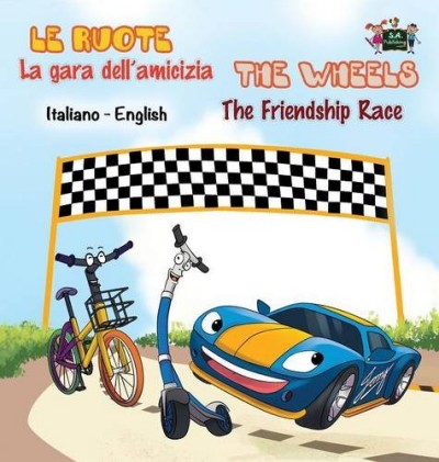 The Wheels: The Friendship Race - in Italian and English (HC)