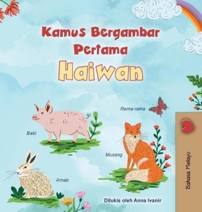 First Picture Dictionary - Animals - in Malay only (HC)