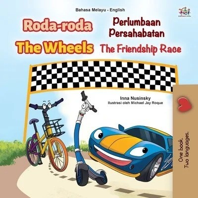 The Wheels: The Friendship Race - in Malay and English (PB)