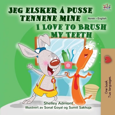 I Love to Brush My Teeth - in Norwegian and English (PB) V2