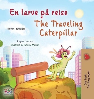 The traveling Caterpillar - in Norwegian and English (HC)