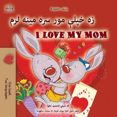 I Love My Mom - in Pashto and English (PB)