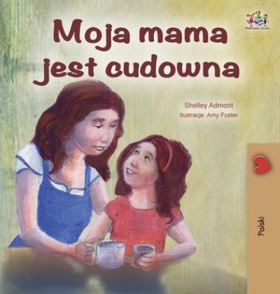 My Mom is Awesome - in Polish only (HC)