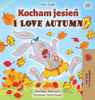 I Love Autumn - in Polish and English (HC)