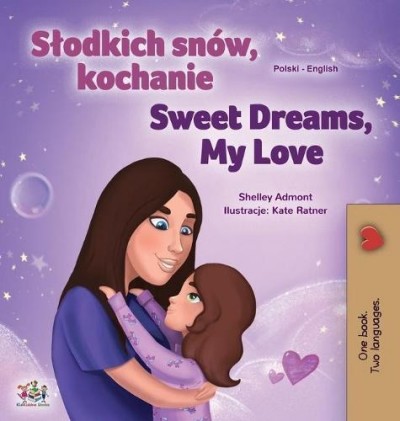 Sweet Dreams, My Love - in Polish and English (HC)