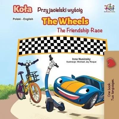 The Wheels: The Friendship Race - in Polish and English (PB)