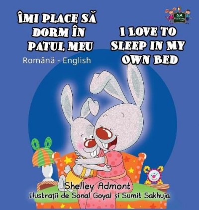 I Love to Sleep in My Own Bed - in Romanian and English (HC)