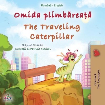 The traveling Caterpillar - in Romanian and English (PB)