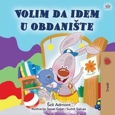 I Love to Go to Daycare - in Serbian Latin only (PB)