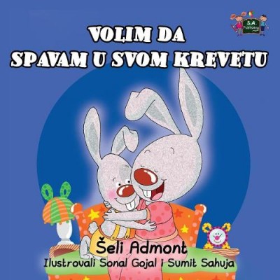 I Love to Sleep in My Own Bed - in Serbian Latin only (PB)