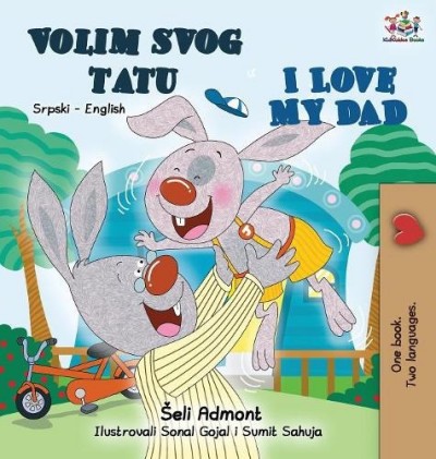 I Love My Dad - in Serbian Latin and English (HC)