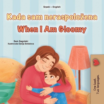 When I am Gloomy - in Serbian Latin and English (PB)