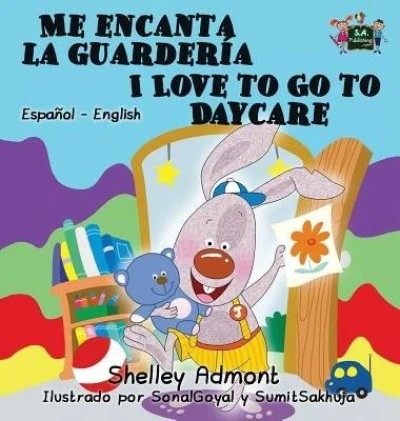 I Love to Go to Daycare - in Spanish and English (HC)