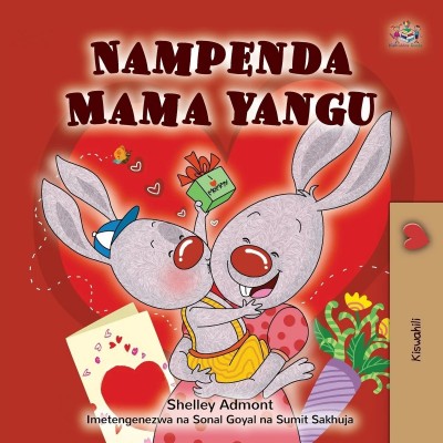 I Love My Mom - in Swahili only (PB) V2