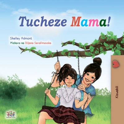 Lets Play, Mom! - in Swahili only (PB)