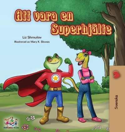Being a Superhero - in Swedish only (HC)