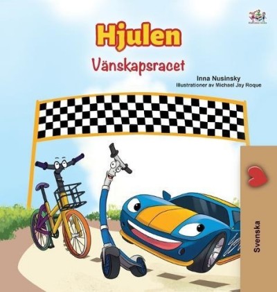 The Wheels: The Friendship Race - in Swedish only (HC)