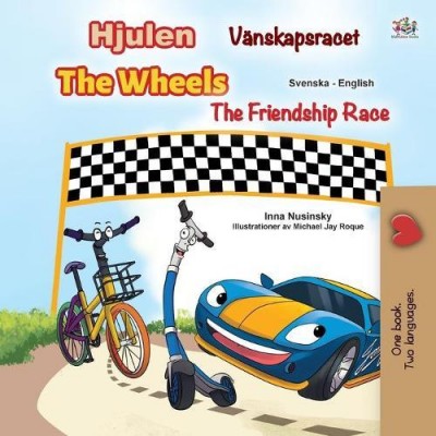 The Wheels: The Friendship Race - in Swedish and English (PB)