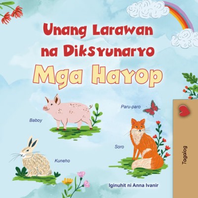 First Picture Dictionary - Animals - in Tagalog only (PB)