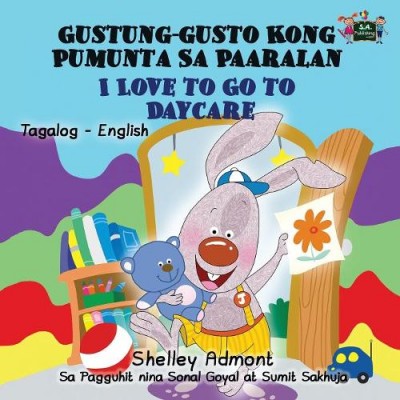 I Love to Go to Daycare - in Tagalog and English (PB)