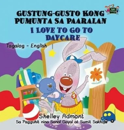 I Love to Go to Daycare - in Tagalog and English (HC)