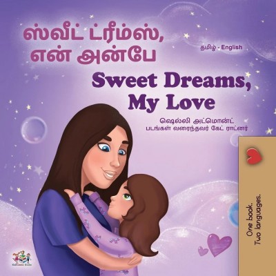 Sweet Dreams, My Love - in Tamil and English (PB)