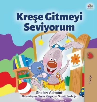 I Love to Go to Daycare - in Turkish only (HC)