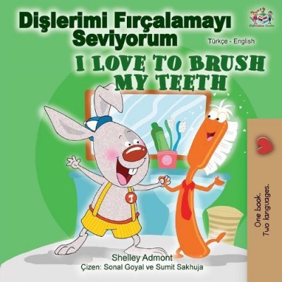 I Love to Brush My Teeth - in Turkish and English (PB)