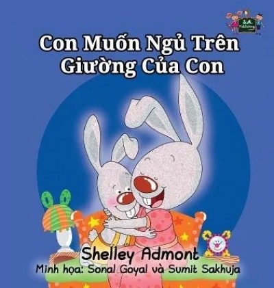 I Love to Sleep in My Own Bed - in Vietnamese only (HC)