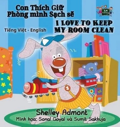 I Love to Keep My Room Clean - in Vietnamese and English (HC)
